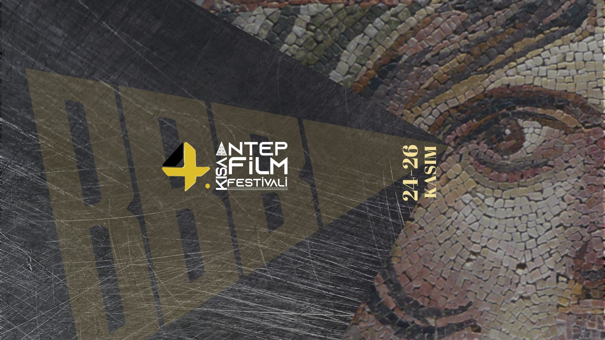 4. Antep Kısa Film Festivali yatay afişi: Zeugma mozaiğinden bir göz, BBB üçgeni ve 24–26 Kasım tarihi