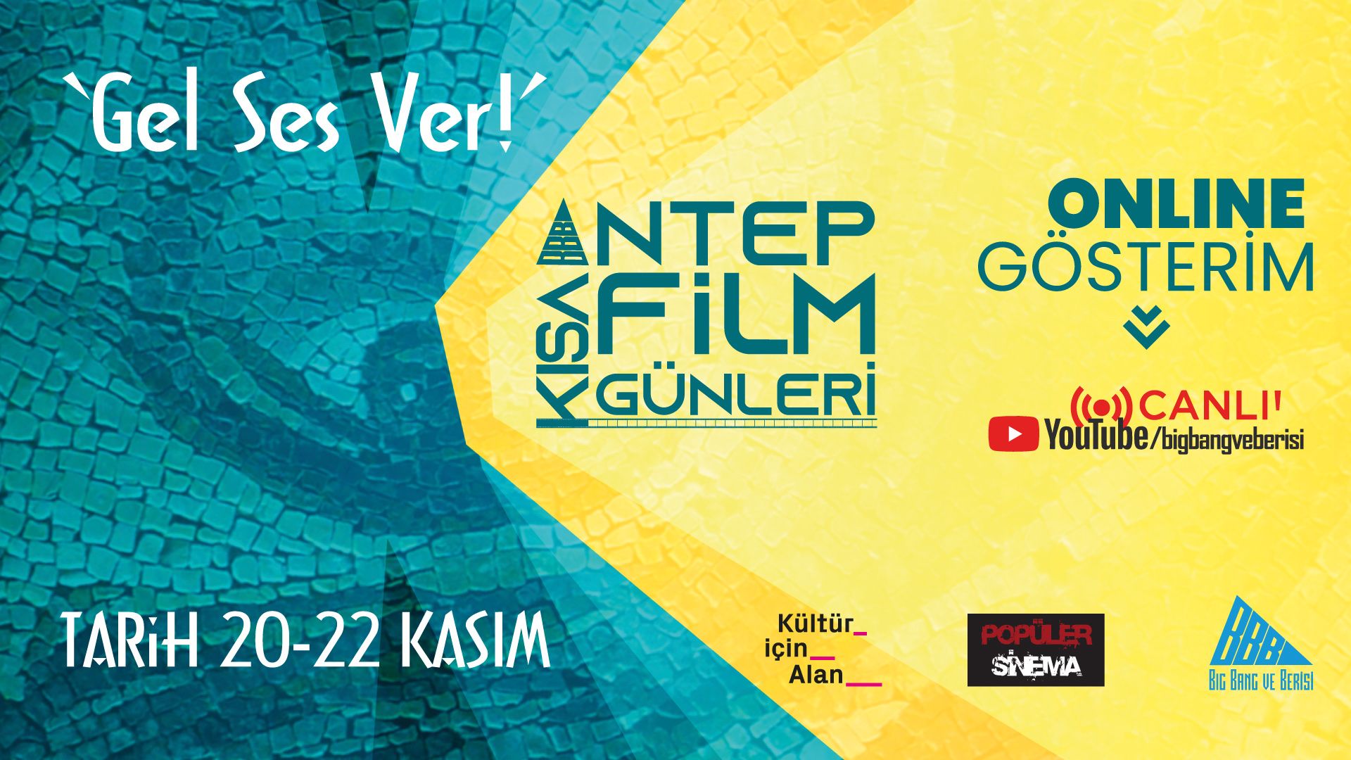 Antep Kısa Film Günleri yatay afişi: turkuaz ve sarı mozaik, "Gel Ses Ver!", 20–22 Kasım, çevrimiçi gösterim