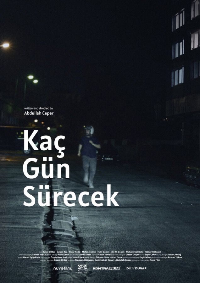 Kaç Gün Sürecek filminin afişi