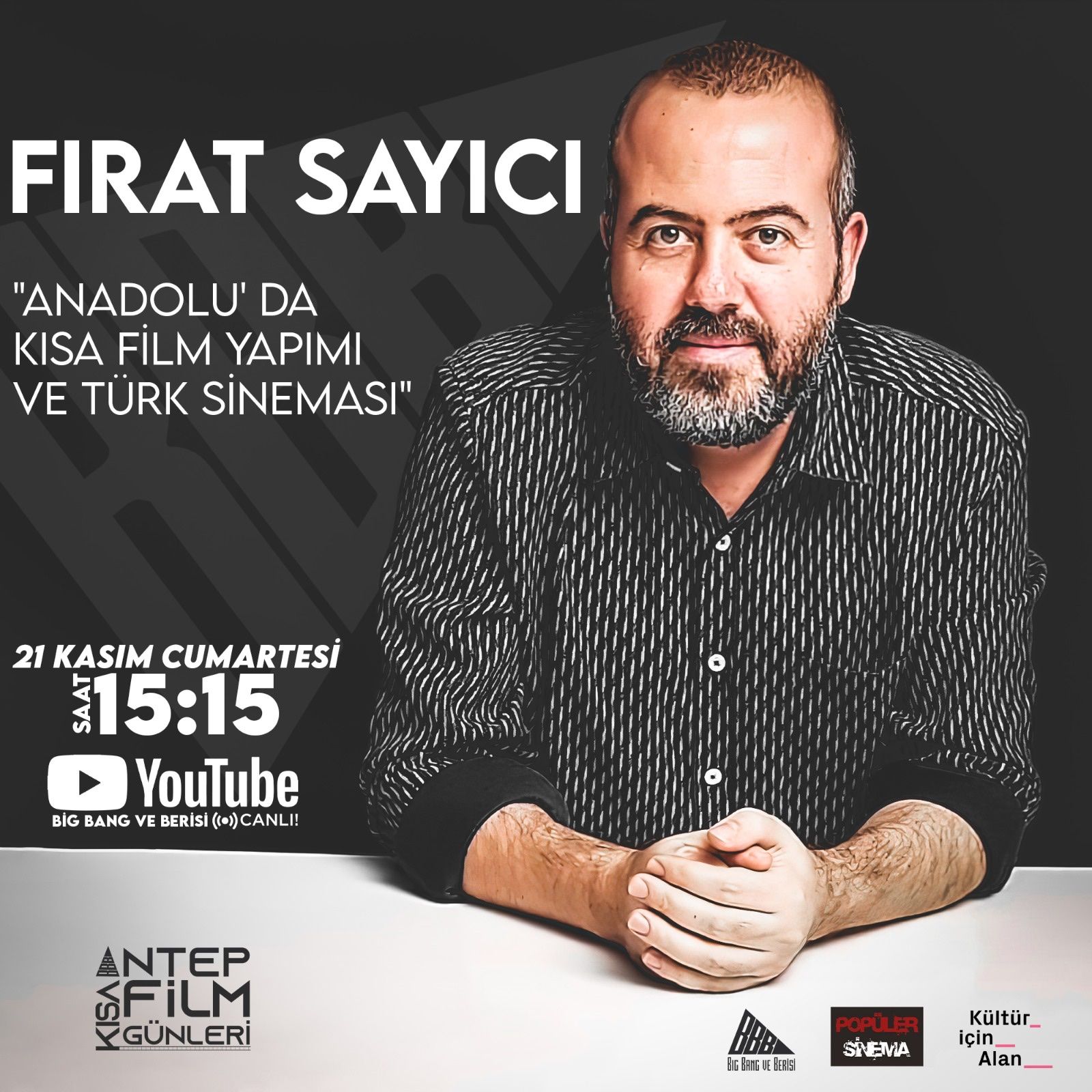 Fırat Sayıcı ile "Anadolu' da Kısa Film Yapımı ve Türk Sineması" konulu söyleşi (1) duyuru görseli